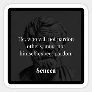 Seneca's Counsel: Pardon Begets Pardon Sticker